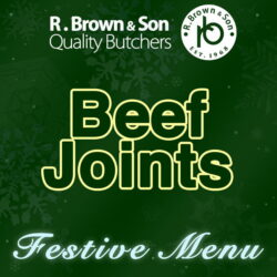 Festive BEEF JOINTS